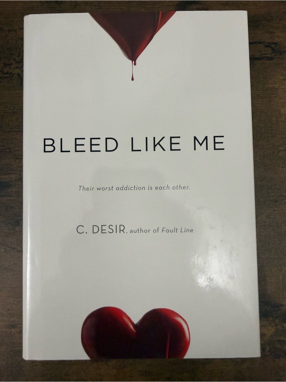 💚4/$20 Bleed Like Me by C. Desir - Hardcover Novel